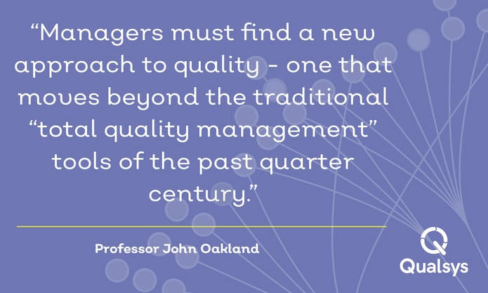 managers must find a new approach to manage quality - John Oakland4.png